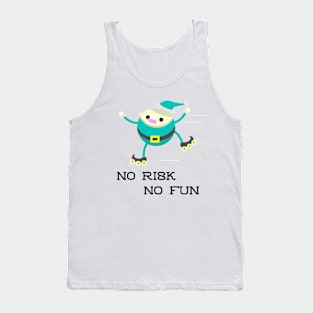 No Risk No Fun Tank Top